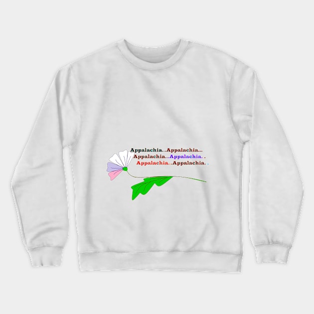 Ode to the Appalachias Crewneck Sweatshirt by YudyisJudy